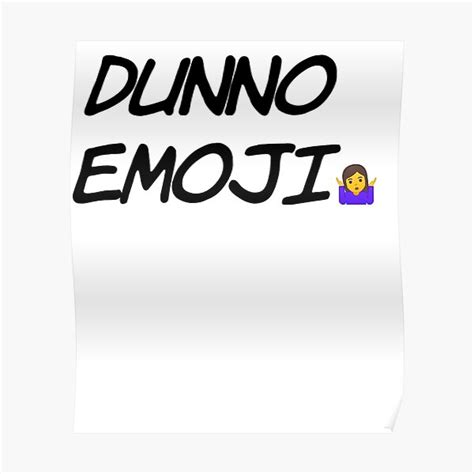 "Dunno Emoji" Poster by tropicalrocket | Redbubble