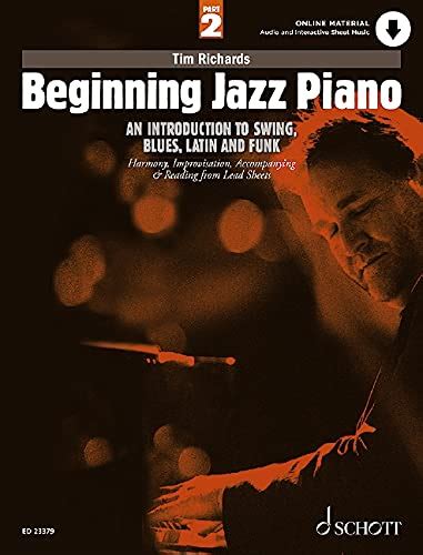 Beginning Jazz Piano 2 An Introduction To Swing Blues Latin And