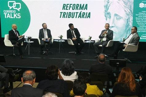 Seminário Do Correio Debate Como Reforma Tributária Pode Alavancar O Pib