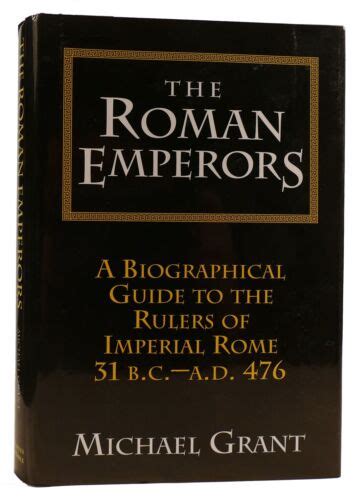 Michael Grant The Roman Emperors A Biographical Guide To The Rulers Of