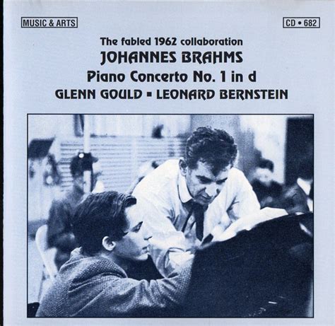 Piano Concerto No 1 In D Minor By Johannes Brahms Glenn Gould Leonard