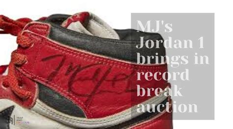 Game-Worn Jordan 1's Became The Most Expensive Sneakers Ever Sold