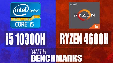 Intel Core i5 10300H VS Ryzen 5 4600H Full Comparison With Benchmarks ...