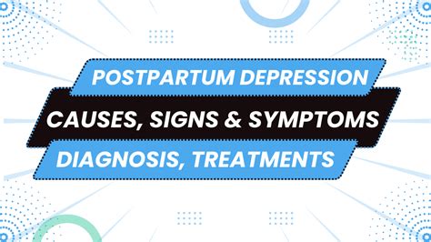 Postpartum Depression Causes Symptoms Diagnosis And Treatment