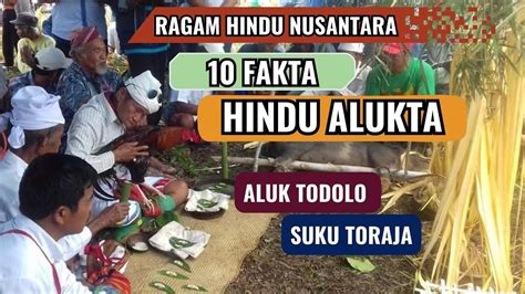 RAGAM HINDU NUSANTARA 10 FAKTA HINDU ALUKTA HINDU DI TANA TORAJA