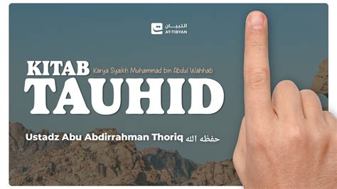 Kitab Tauhid Pertemuan Lanjutan Al Ustadz Abu Abdirrahman Thoriq