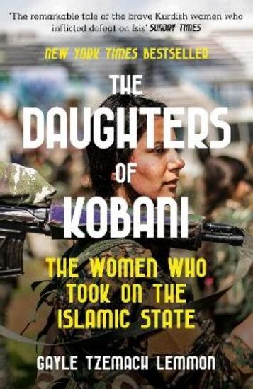 Cccu The Daughters Of Kobani The Women Who Took On The Islamic State