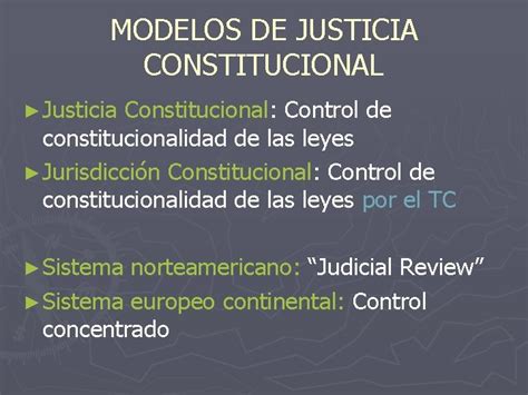 TRIBUNAL CONSTITUCIONAL Modelos De Justicia Constitucional Composicin Del