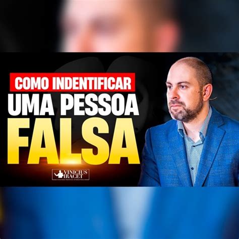 Stream Como Identificar Uma Pessoa Falsa Profeta Vinicius Iracet By