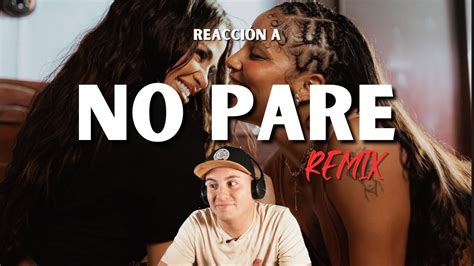 Reacción a No Pare Remix Natti Natasha Tokischa Video Oficial YouTube