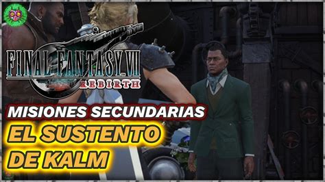 Final Fantasy VII Rebirth El Sustento de Kalm Misión Secundaria