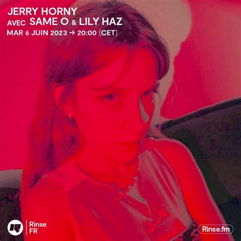 Stream Jerry Horny Avec Lily Haz Rinse France By Lily Haz Listen