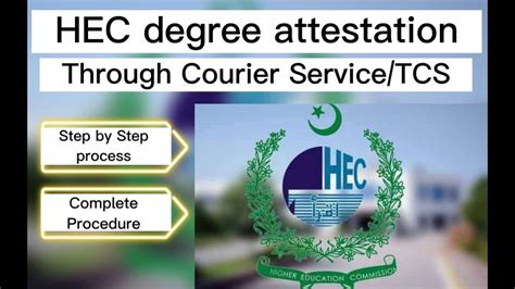 HEC Degree Attestation Through Courier Service 2023 Complete