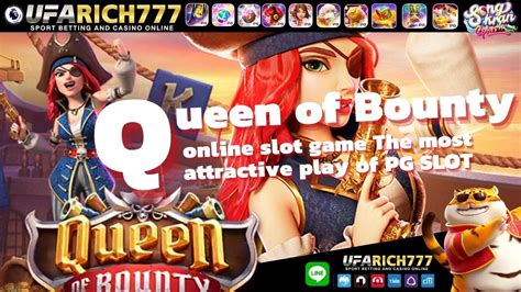 Queen Of Bounty The Most Attractive Play Of Pg Slot