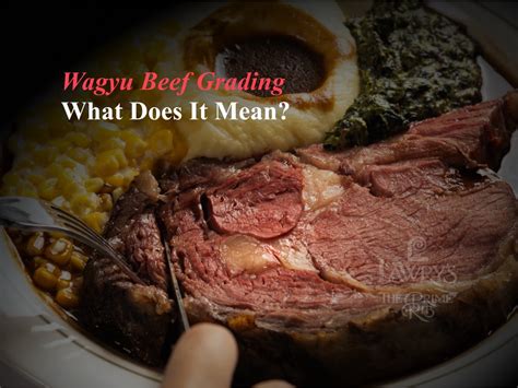 Wagyu Beef Grading What Does It Mean