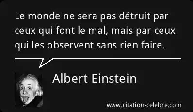 Citation Albert Einstein rien Le monde ne sera pas détruit par ceux