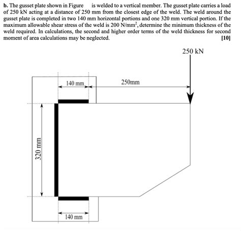 Solved b. The gusset plate shown in Figure is welded to a | Chegg.com