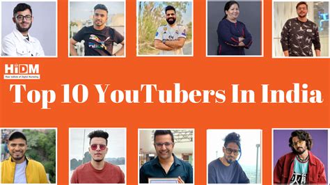 Top 10 Youtubers In India Hidm Hisar Institute Of Digital Marketing