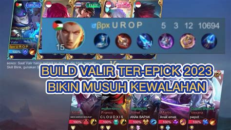 Cara Main Valir Yang Benar Build Top Global Valir Tersakit