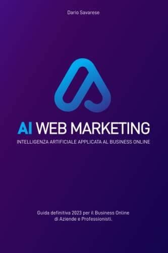 Intelligenza Artificiale Applicata Al Business Online 2023 Guide E