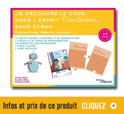 Et Si On Apprenait Coder Sans Cran Avec Le Coffret Montessori Eyrolles