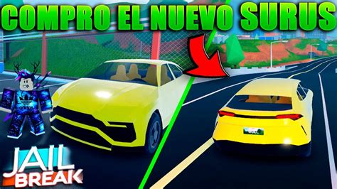 Compro El Nuevo Auto De Jailbreak Surus Roblox Jailbreak