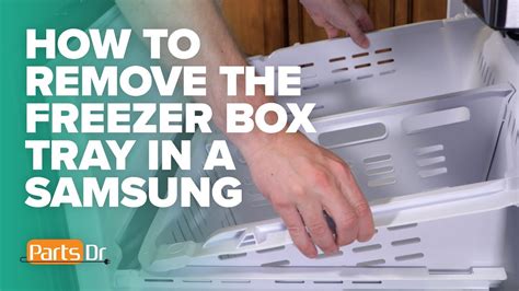 How To Replace The Freezer Box Tray Part Da97 07024c In A Samsung Refrigerator Youtube