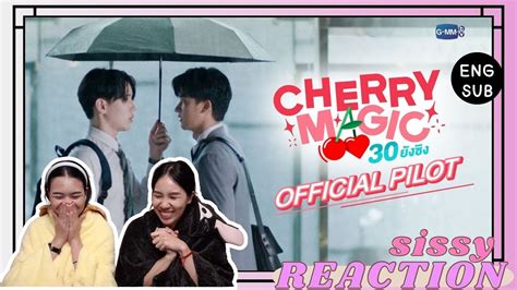 Reaction ค่ะซิสส ☺︎ Cherry Magic 30 ยังซิง〡official Pilot 〡เตรียมเขินแล้วค่าาา Youtube