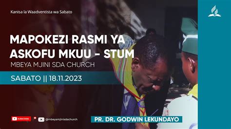 Mbeya Mjini Sda Mapokezi Ya Askofu Mkuu Stum Dr Pr Godwin