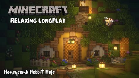 Minecraft Relaxing Longplay Building A Honey Comb Hobbit Hole No