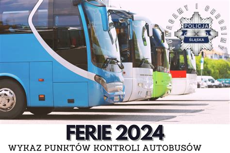 Wykaz Punkt W Kontroli Autobus W Ferie Wiadomo Ci Komenda