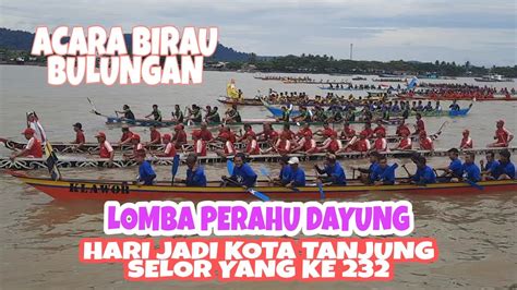 Balap Perahu Dayung Birau Bulungan Kaltara Libur Mancing