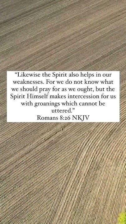 The Spirit Himself Makes Intercession For Us With Groanings Which