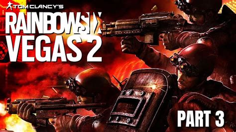 Tom Clancys Rainbow Six Vegas 2 Gameplay Pc 3 Youtube