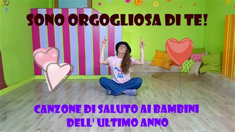 CANZONE DI SALUTO AI BAMBINI CANTATA DALLE MAESTRE SONO ORGOGLIOSO