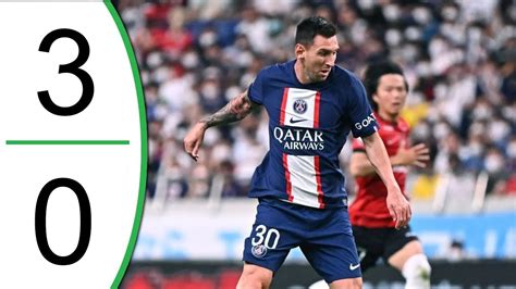 PSG Vs Urawa Reds 3 0 Extended Highlights Goals 2022 YouTube