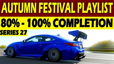 FORZA HORIZON 4 How To Complete Series 27 AUTUMN Festival Playlist