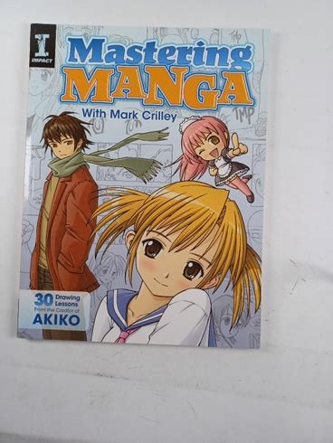 Mastering Manga With Mark Crilley Drawing Lessons From The Creator