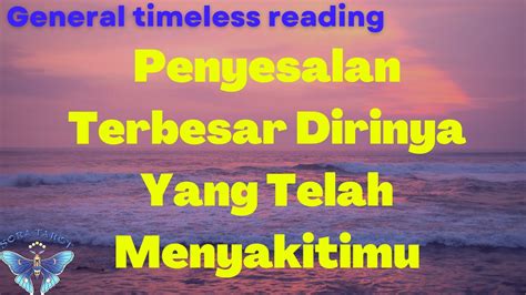 Penyesalan Terbesar Dirinya Yang Telah Menyakitimu Timeless Reading