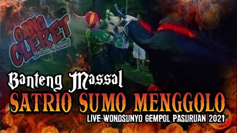 BANTENGAN Masal Loss SATRIO SUMO MENGGOLO Live Wonosunyo Gempol