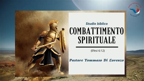 Il Combattimento Spirituale I Doni Spirituali Pastore Tommaso Di