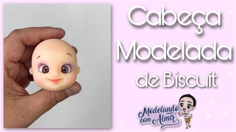 Aula Cabe A Modelada De Biscuit Manual Youtube