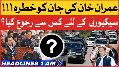 Imran Khan Life In Danger Bol News Headlines At Am Imran Khan Big