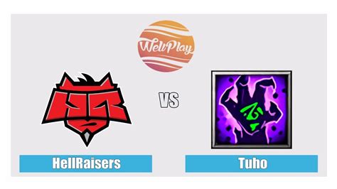 DOTA 2 LIVE HellRaisers Vs Tuho WellPlay Invitational 9 Tuho Vs