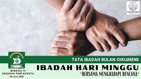 Gpib Dian Kasih Bekasi Ibadah Hari Minggu Iv Sesudah Pentakosta 20