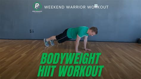 Performance Fitness Weekend Warrior Workout Bodyweight Hiit Workout