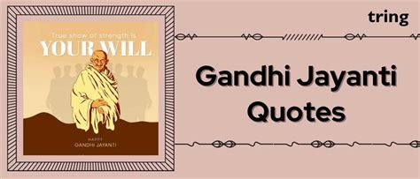 Embracing Truth and Integrity - 50 Inspirational Gandhi Jayanti Quotes