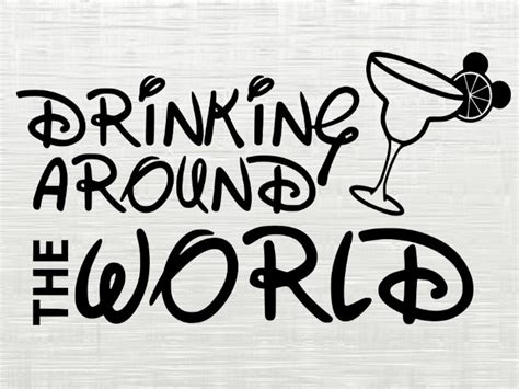 Disney Svg Epcot Svg Drinking Around The World Dxf Etsy