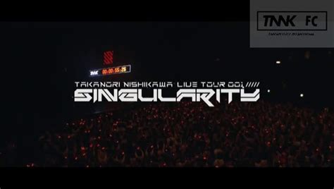 Takanori Nishikawa 1st LIVE TOUR 001 SINGularity 1 2 วดโอ Dailymotion