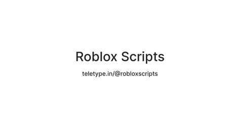 Roblox Scripts — Teletype